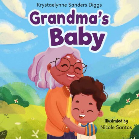 Grandma's Baby - Krystaelynne Sanders Diggs [KSIĄŻKA]