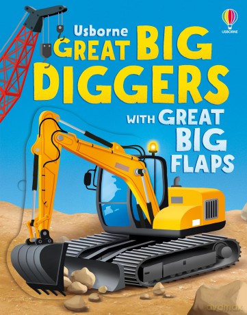 Great Big Diggers: An Interactive Machinery Lift the Flip Book Featuring Backhoes, Excavators, and Cranes - Alice Beecham [KSIĄŻKA]