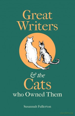 Great Writers and the Cats who Owned Them - Susannah Fullerton [KSIĄŻKA]