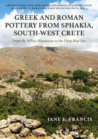 Greek and Roman Pottery from Sphakia, South-West Crete: From the White Mountains to the Deep Blue Sea - Jane E Francis [KSIĄŻKA]
