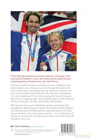 Grit and Goose Feathers: Chasing Medals and Finding Me. My Olympic Journey Uncovered - Gail Emms [KSIĄŻKA]