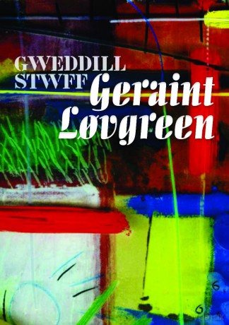 Gweddill Stwff Geraint Lovgreen - Geraint Lovgreen [KSIĄŻKA]