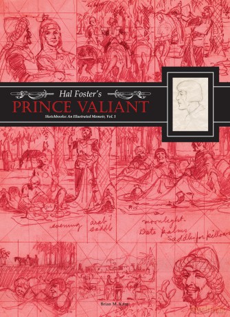 Hal Foster's Prince Valiant Sketchbooks: An Illustrated Memoir: Volume 1 - Hal Foster [KSIĄŻKA]