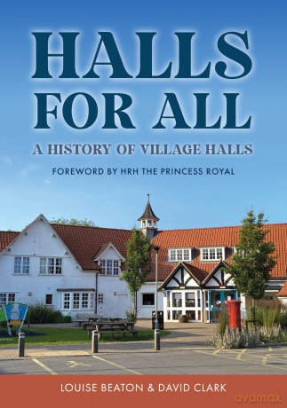 Halls for All: A History of Village Halls - Louise Beaton [KSIĄŻKA]