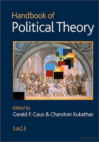 Handbook of Political Theory - Gerald F Gaus [KSIĄŻKA]