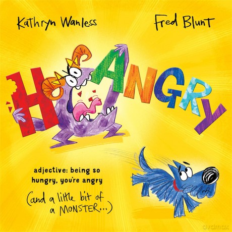 Hangry: When you're SO hungry, you're angry - Kathryn Wanless [KSIĄŻKA]