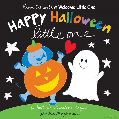 Happy Halloween Little One: A Bootiful Celebration for You - Sandra Magsamen [KSIĄŻKA]