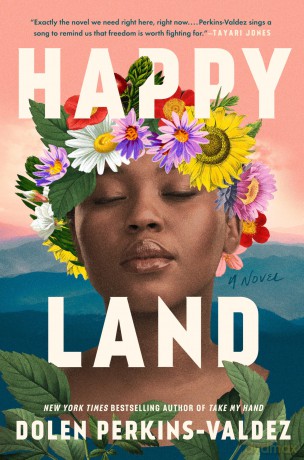 Happy Land - Dolen Perkins-Valdez [KSIĄŻKA]