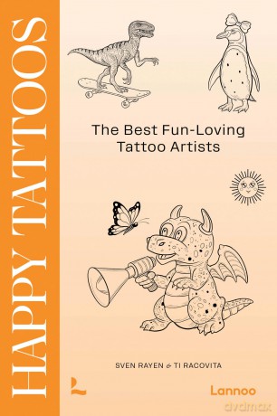 Happy Tattoos: The Best Fun-Loving Tattoo Artists - Sven Rayen [KSIĄŻKA]