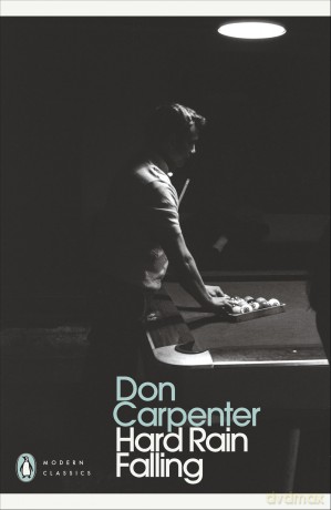 Hard Rain Falling: Don Carpenter - Don Carpenter [KSIĄŻKA]