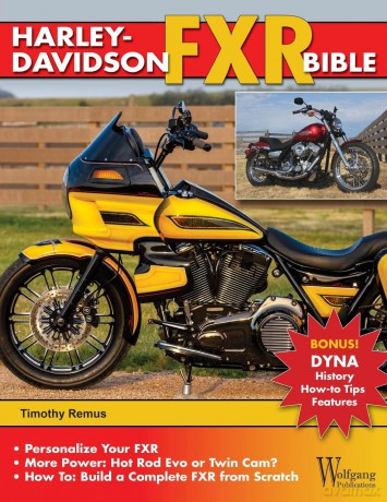 Harley-Davidson FXR Bible: History, How-To Customize, Gallery - Timothy S Remus [KSIĄŻKA]