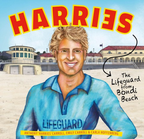 Harries: The lifeguard from Bondi Beach - Anthony 'Harries' Carroll [KSIĄŻKA]