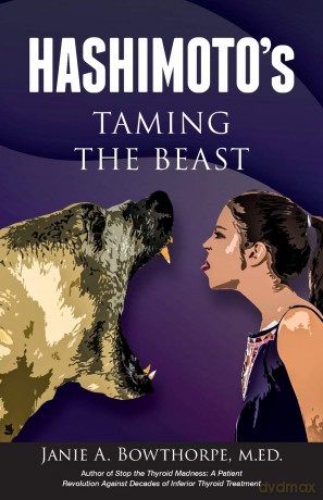 Hashimoto's: Taming the Beast - Janie A Bowthorpe [KSIĄŻKA]