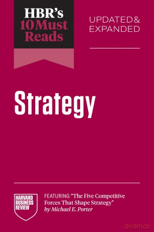 HBR's 10 Must Reads on Strategy, Updated and Expanded [KSIĄŻKA]
