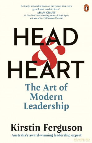 Head and Heart: The Art of Modern Leadership - Kirstin Ferguson [KSIĄŻKA]