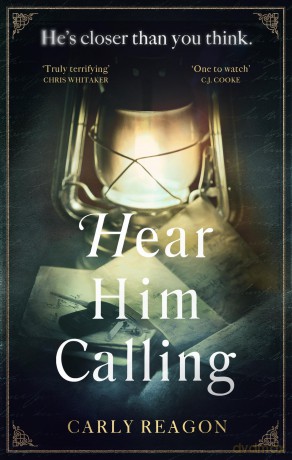 Hear Him Calling: 'Truly terrifying' Chris Whitaker - Carly Reagon [KSIĄŻKA]