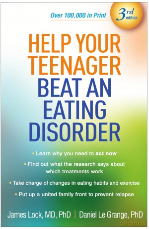 Help Your Teenager Beat an Eating Disorder, Third Edition - James Lock [KSIĄŻKA]