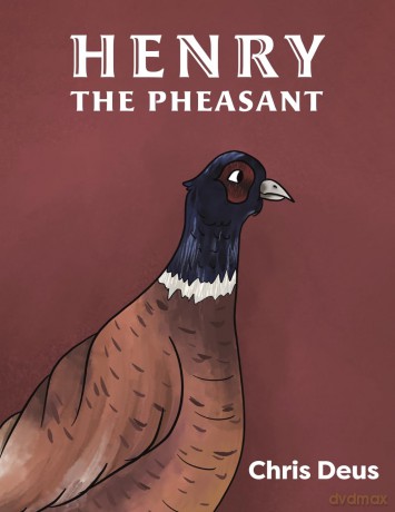 Henry The Pheasant - Chris Deus [KSIĄŻKA]