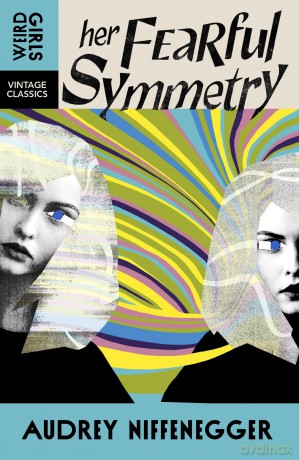 Her Fearful Symmetry: Weird Girls Vintage Classics - Audrey Niffenegger [KSIĄŻKA]