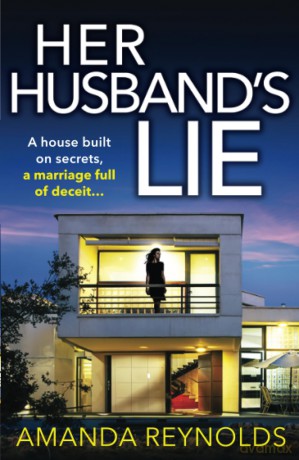 Her Husband's Lie: The breathlessly gripping psychological thriller from bestseller Amanda Reynolds - Amanda Reynolds [KSIĄŻKA]