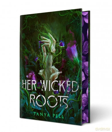 Her Wicked Roots - Tanya Pell [KSIĄŻKA]