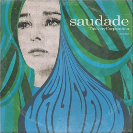 Thievery Corporation: Saudade [CD]