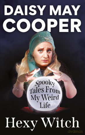 Hexy Witch: Spooky Tales From My Weird Life - Daisy May Cooper [KSIĄŻKA]