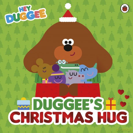 Hey Duggee: Duggee's Christmas Hug: The perfect stocking filler for toddlers - Hey Duggee [KSIĄŻKA]
