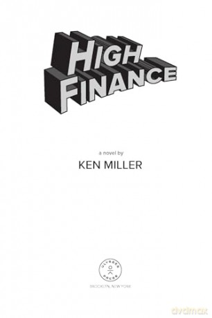 High Finance: A Novel - Ken Miller [KSIĄŻKA]