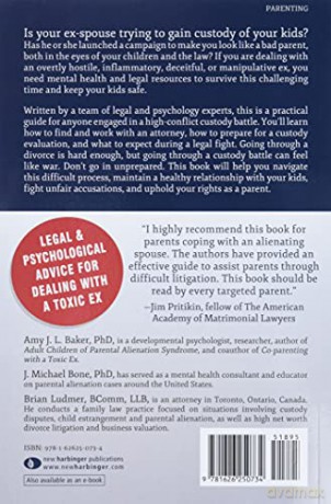 High-Conflict Custody Battle: Protect Yourself and Your Kids from a Toxic Divorce, False Accusations, and Parental Alienation - Amy J.L. Baker [KSIĄŻKA]