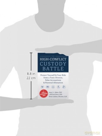 High-Conflict Custody Battle: Protect Yourself and Your Kids from a Toxic Divorce, False Accusations, and Parental Alienation - Amy J.L. Baker [KSIĄŻKA]
