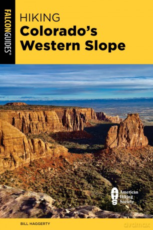 Hiking Colorado's Western Slope - Bill Haggerty [KSIĄŻKA]