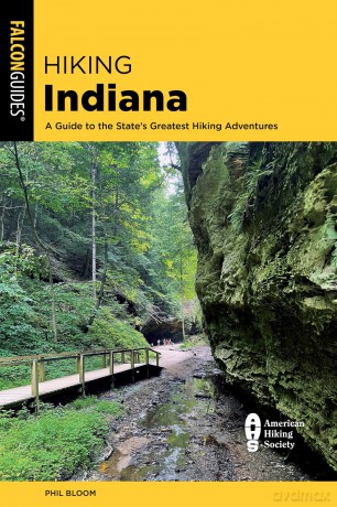 Hiking Indiana: A Guide to the State's Greatest Hiking Adventures - Phil Bloom [KSIĄŻKA]