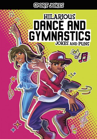 Hilarious Dance and Gymnastics Jokes and Puns - Jake Maddox [KSIĄŻKA]