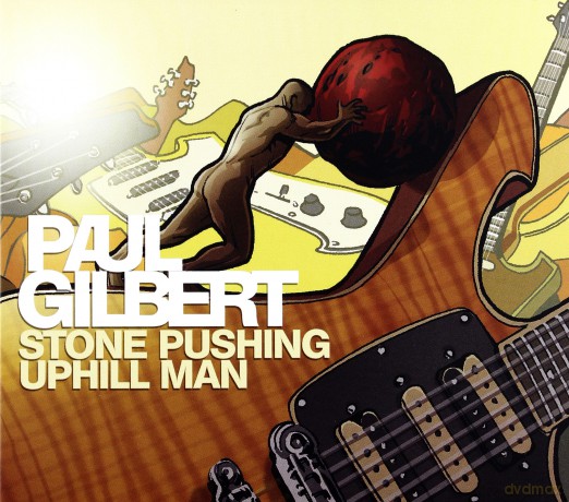 Paul Gilbert: Stone Pushing Uphill Man (digipack) [CD]