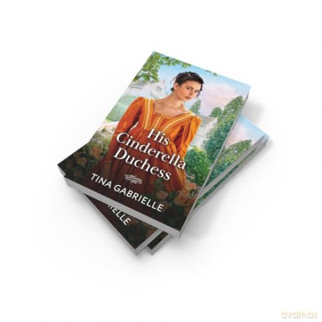 His Cinderella Duchess: A new grumpy vs sunshine Regency romance debut perfect for fans of marriages of convenience in 2025! - Tina Gabrielle [KSIĄŻKA]