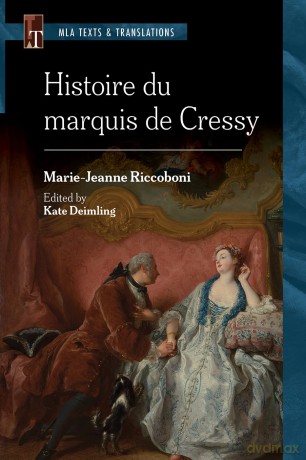 Histoire Du Marquis De Cressy: An MLA Text Edition - Marie-Jeanne Riccoboni [KSIĄŻKA]