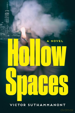 Hollow Spaces: A Novel - Victor Suthammanont [KSIĄŻKA]