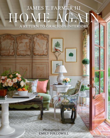 Home Again: A Return to Gracious Interiors - James T. Farmer [KSIĄŻKA]