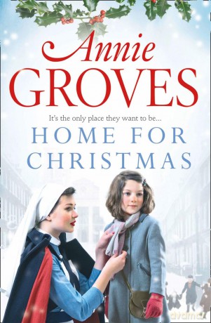 Home for Christmas - Annie Groves [KSIĄŻKA]