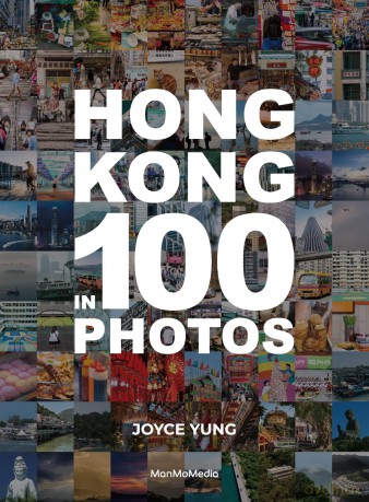 Hong Kong in 100 Photos - Joyce Yung [KSIĄŻKA]