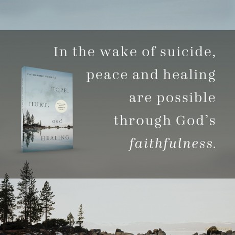 Hope, Hurt, and Healing: Experiencing Jesus in the Wake of Suicide - Catherine Renfro [KSIĄŻKA]