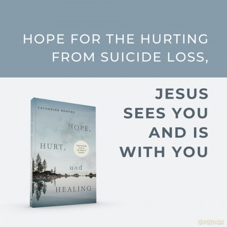 Hope, Hurt, and Healing: Experiencing Jesus in the Wake of Suicide - Catherine Renfro [KSIĄŻKA]