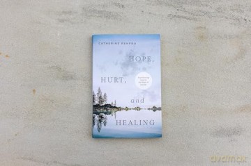 Hope, Hurt, and Healing: Experiencing Jesus in the Wake of Suicide - Catherine Renfro [KSIĄŻKA]