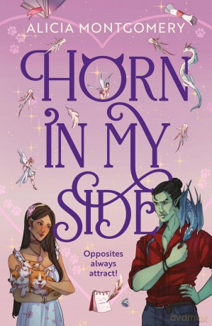 Horn in My Side: A new sweet and spicy, enemies-to-lovers monster romance perfect for fans of The Baby Dragon Cafe and Tusk Love! - Alicia Montgomery [KSIĄŻKA]