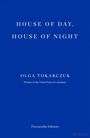 House of Day, House of Night - Olga Tokarczuk [KSIĄŻKA]