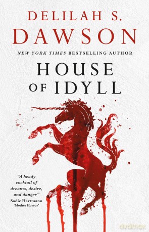 House of Idyll - Delilah S. Dawson [KSIĄŻKA]