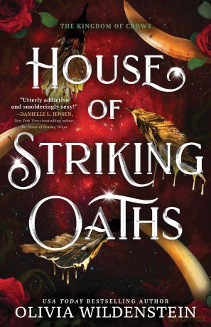 House of Striking Oaths: A Magical Enemies to Lovers Fae Romantasy Adventure - Olivia Wildenstein [KSIĄŻKA]