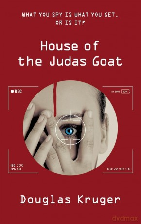 House of the Judas Goat: Young Adult Horror Thriller - Douglas Kruger [KSIĄŻKA]