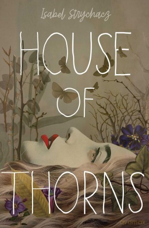 House of Thorns - Isabel Strychacz [KSIĄŻKA]